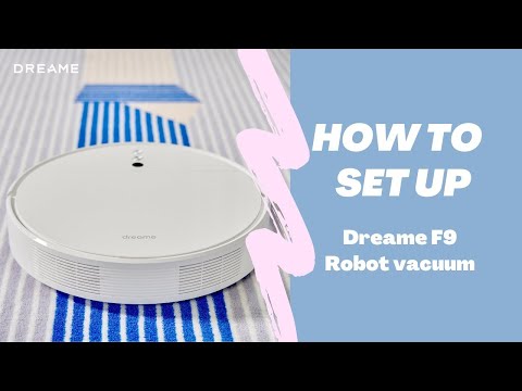 How to set up the Dreame F9 robot vacuum