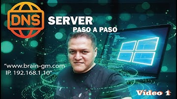 Cómo Configurar el DNS en Windows Server 2025 | Explicado Paso a Paso (Brain GM
