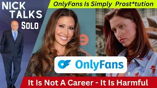 Shocking Truth Only a Collapsing Society Pushes Girls Onto OnlyFans