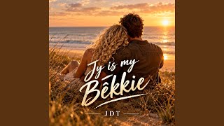 Jy is my bêkkie