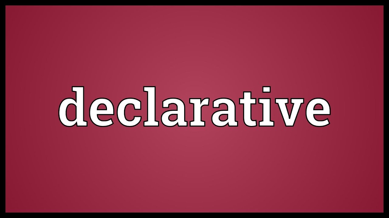 declarative meaning youtube