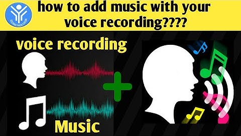How to add music with own voice recording?| Attach music with voice recording| add background music