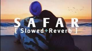 Safar [Slowed   Reverb] - Juss x MixSingh | Instagram Trending | Music Lofi