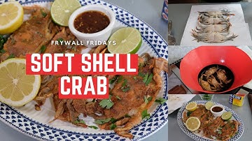 Easy and Simple Soft Shell Crab Recipe – Frywall Fridays