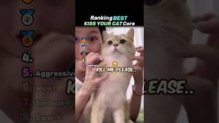 Every Way To Kiss Your Cat😼💋 #cat