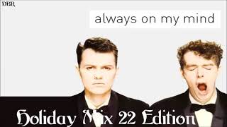 Pet Shop Boys - Always On My Mind (Holiday Mix 22 Edition) DB