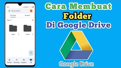 Cara Membuat Folder Di Google Drive Lewat Hp Android