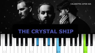Cigarettes After Sex - The Crystal Ship (Piano Tutorial)