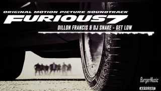 Dillon Francis & DJ Snake - Get Low [Furious 7]