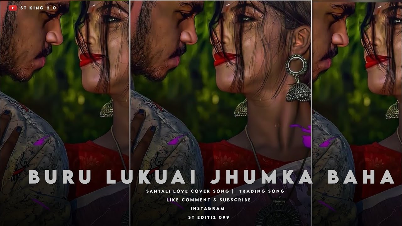 Buru Lukuai Jhumka Baha 2.0 || Santali Love Cover Song || St King 2.0
