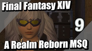 Final Fantasy XIV A Realm Reborn MSQ - Part 9 - Voiced Dialogue