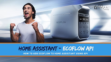 How to Add EcoFlow Devices to Home Assistant Using the API | Final Step Guide ⚡️🔋