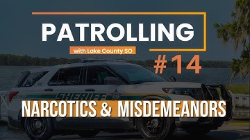 Patrolling w/LCSO - Episode 14