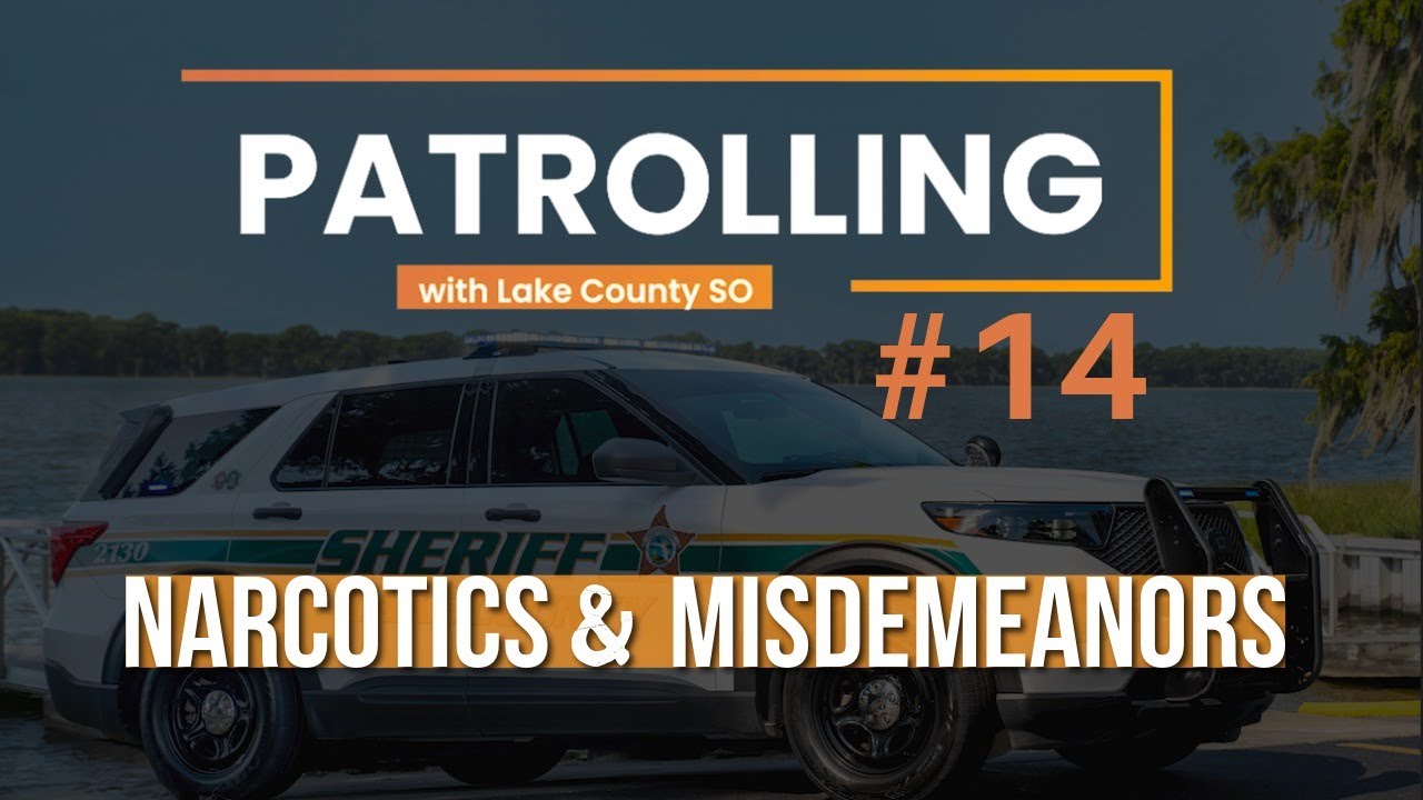 Patrolling w/LCSO - Episode 14