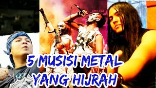 METAL Musicians Hijrah