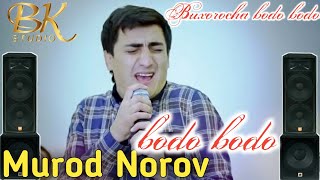 Murod Norov - bodo bodo Buxorocha (to´y version) +998913120088