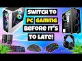 Switch to PC Gaming In 2022 - BEFORE ITS TO LATE!
