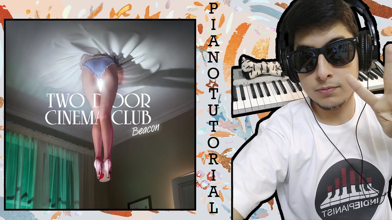 Two Door Cinema Club - Sleep Alone (Piano Tutorial) - YouTube