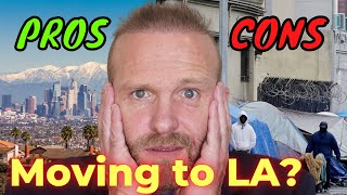 MOVING TO LOS ANGELES (15 PROS and CONS) Pros and Cons of Living in Los Angeles - Moving to LA 2022