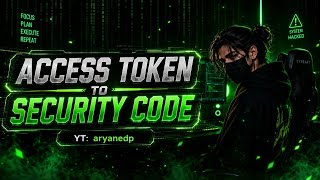 Information 🔥 ACCESS TOKEN TO SECURITY CODE | FULL TUTORIAL 🔥 Guide