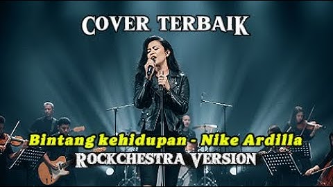 Cover Megah! Bintang Kehidupan - Nike Ardilla | Rockchestra Version