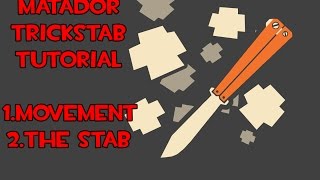 Matador Stab Tutorial [Spy Trickstab TF2]