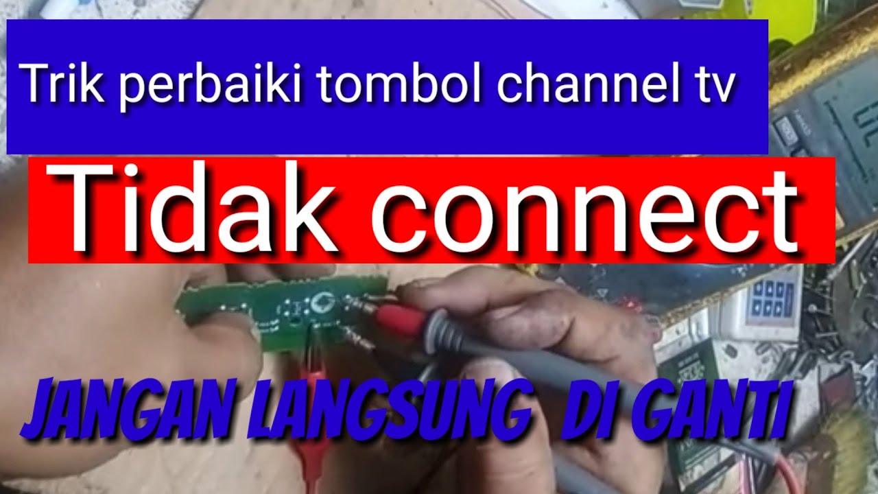 Cara Memperbaiki Tombol Tv 