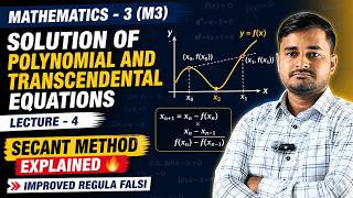 Secant Method Explained 🔥 | Improved Regula Falsi | Mathematics 3 RGPV BTech Lec 4