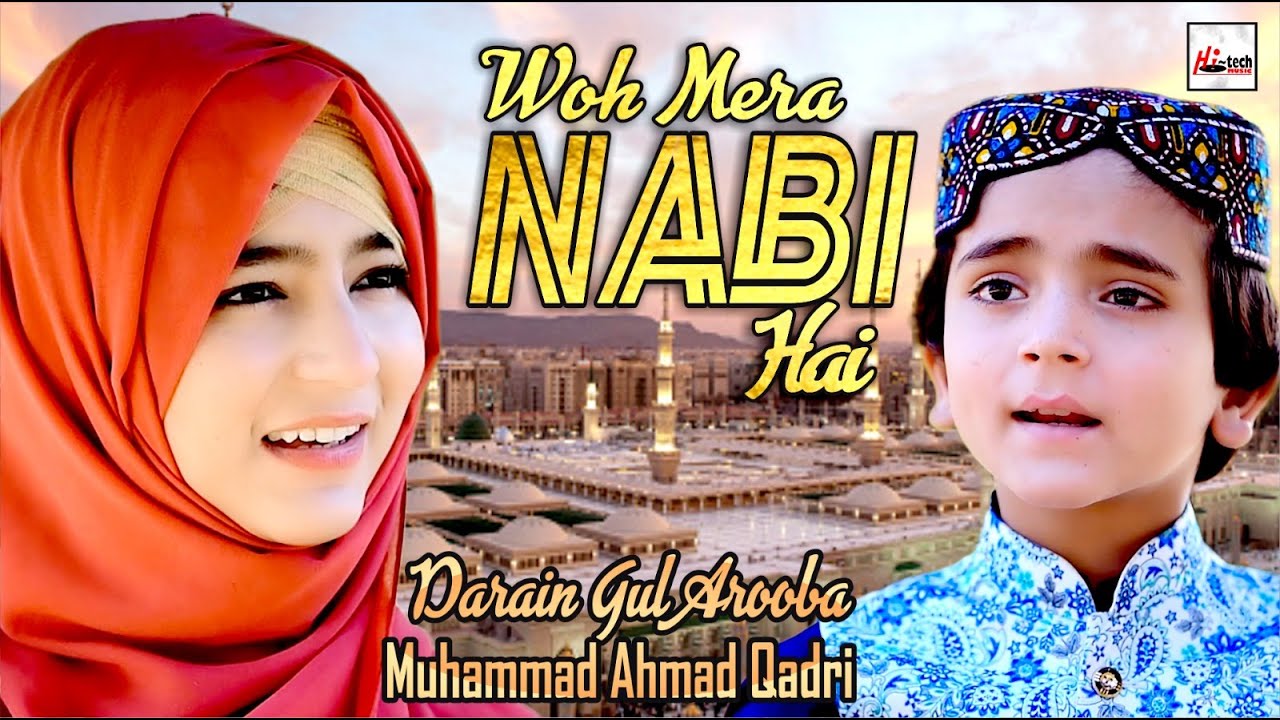 Best & Most Beautiful Naat 2023 | Woh Mera Nabi Hai | New Kids Naat | Official Video Hi-Tech Islamic