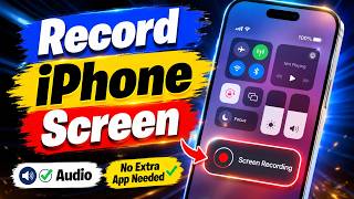 How to Record iPhone Screen with Audio - No Extra App Needed