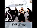 Dil Kare Mp3 Song