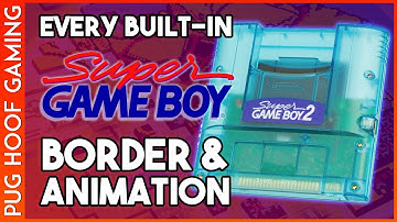 Every Super Game Boy 2 Border Animation (No Commentary)