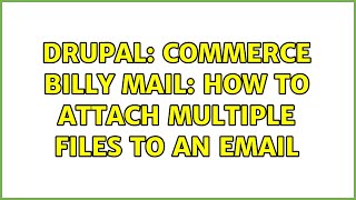 Drupal: Commerce billy mail: how to attach multiple files to an email