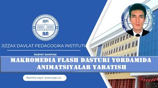 Makromedia Flash dasturi yordamida animatsiyalar yaratish