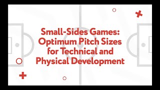 Small Sided Games: Optimum Pitch Sizes for Technical and Physical Development