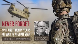 Conversation with Congressman McGovern on 9/11 and Twenty Years of War in Afghanistan