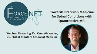 Towards Precision Medicine for Spinal Conditions with Quantitative MRI with Dr. Kenneth Weber