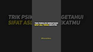 Cara Mengetahui Sifat Asli Teman Dekatmu! #trik #tips #motivasi#inspirasi #reels