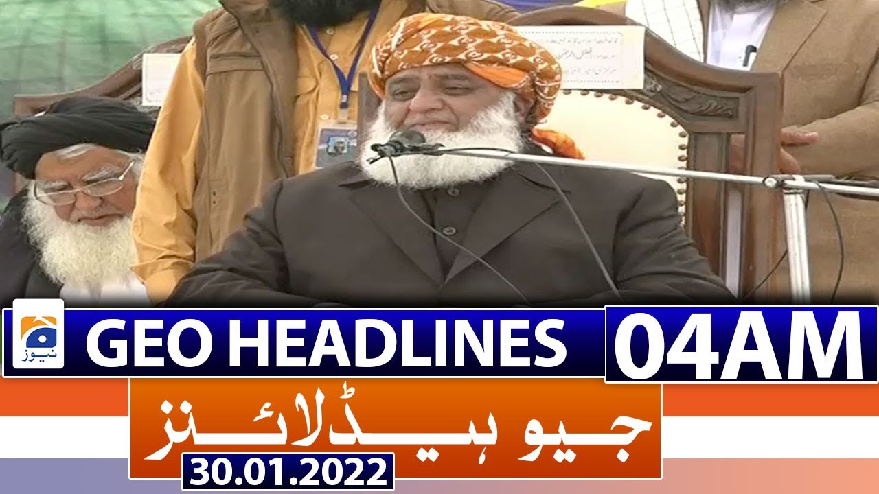 Geo News Headlines Today 04 AM | 30th January 2022