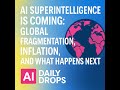 AI Superintelligence vs. The Global Economy