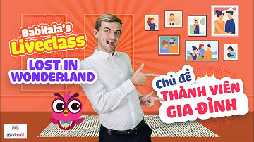 Dạy Con Học Bằng Tiếng Anh | Babilala LiveClass | My Family Members