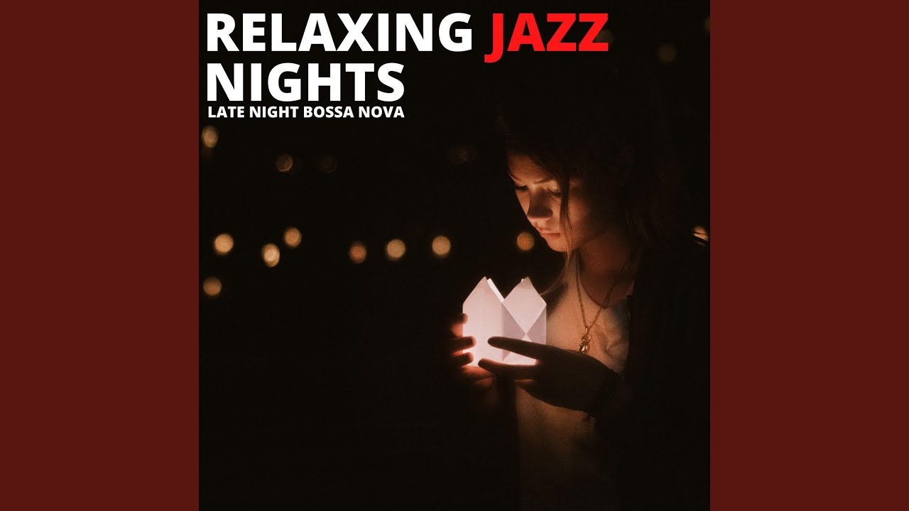 Relaxing Late Night Bossa Nova