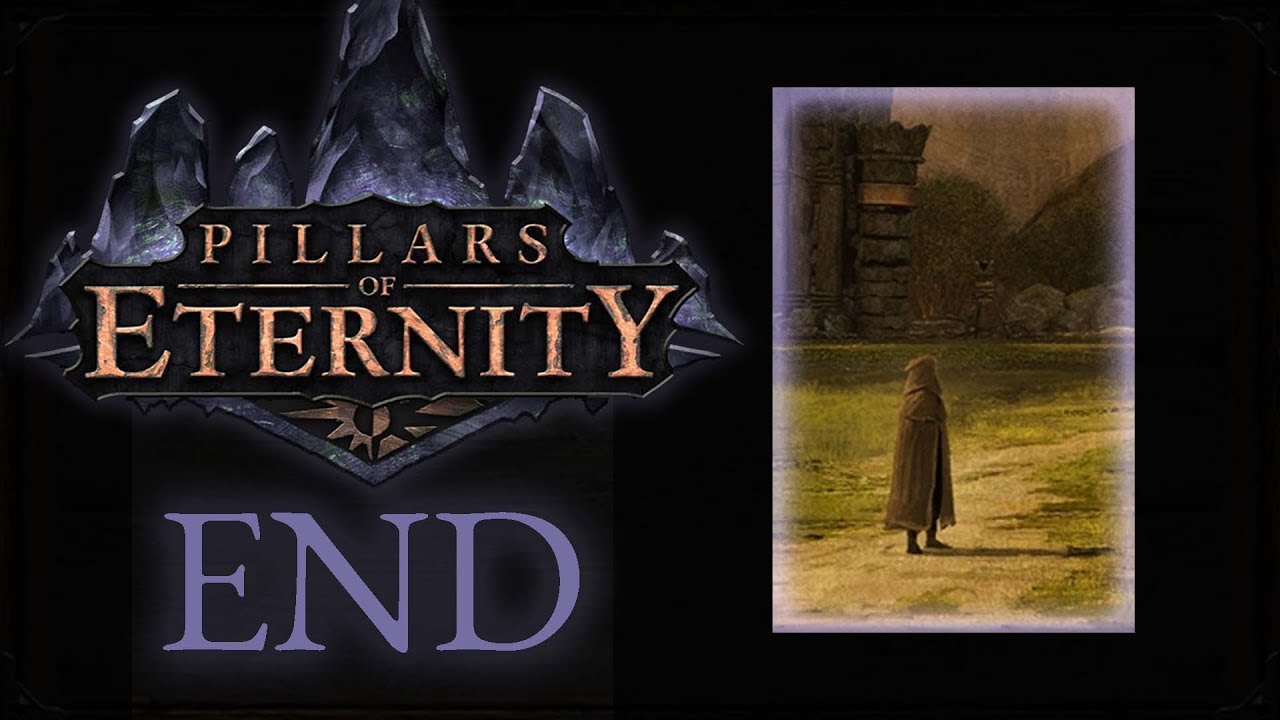 Forgotten Memories Let s Play Pillars Of Eternity END YouTube Forgotten Memories Let s Play Pillars Of Eternity END YouTube