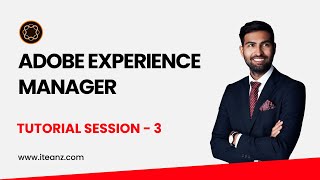 AEM Tutorial for Beginners - Introduction to Adobe Experience Manager Online Training - Session 3