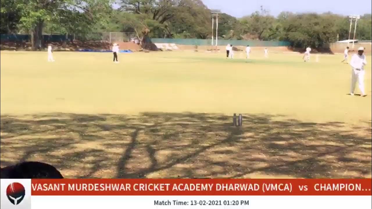 Live Cricket Match VASANT MURDESHWAR CRICKET ACADEMY DHARWAD (VMCA