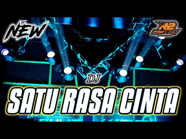 DJ SATU RASA CINTA || by r2 project official remix class=