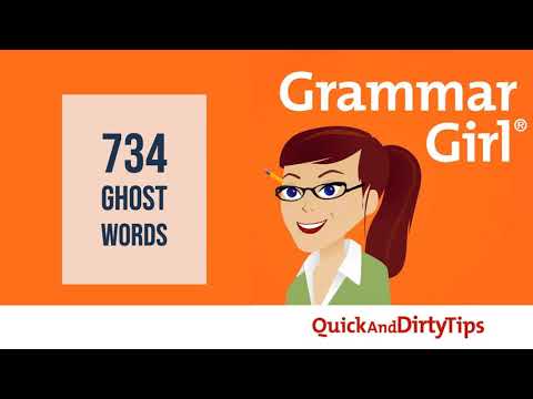 Grammar Girl #734. Ghost Words