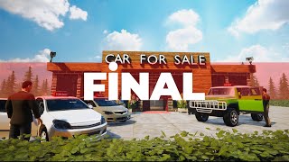 FİNAL! - CAR FOR SALE SIMULATOR by Furkan Emirce 52,073 views 2 months ago 21 minutes