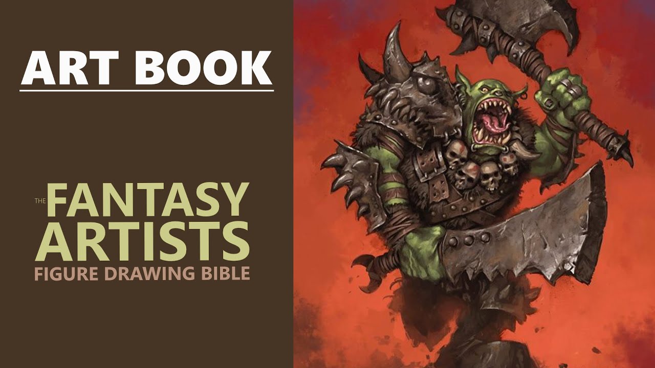 The Fantasy Artist's Figure Drawing Bible by Matt Dixon • An Art Book Click Look Video YouTube