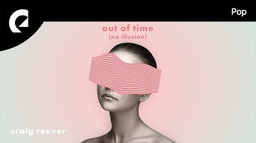 Craig Reever feat. Frigga - Out Of Time (No Illusion)